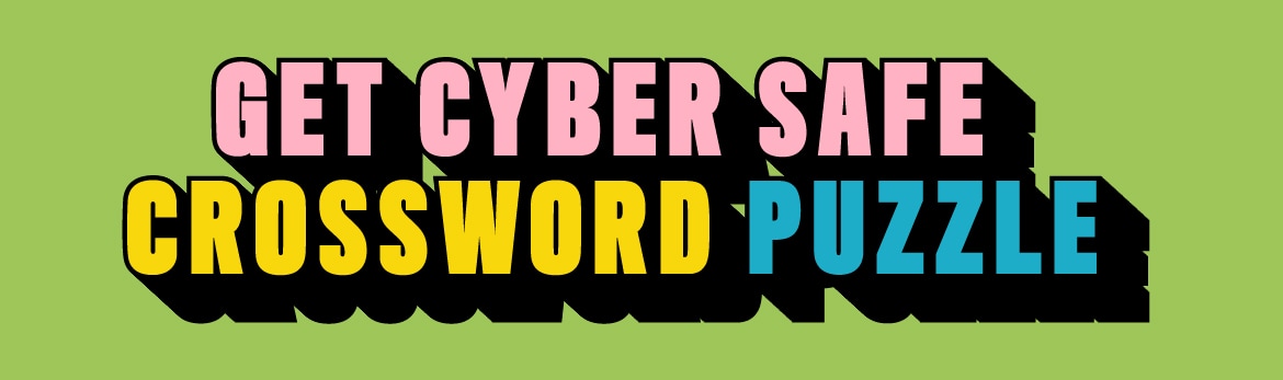 Get Cyber Safe crossword puzzle