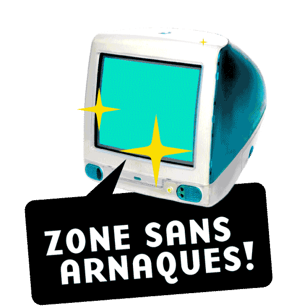 Un ordinateur iMac G3 avec une bulle de parole émanant. Texte: Zone sans arnaques!
