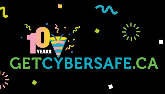 Black background with colourful confetti; text: GetCyberSafe.ca 10 years