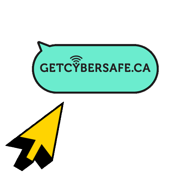 An arrow clicking on a dialogue bubble. Text: GetCyberSafe.ca