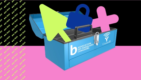 une boîte d'outils avec des formes colorées dedans, les logos de l'Association des banquiers canadiens et Pensez cybersécurité; texte: MSC 2020