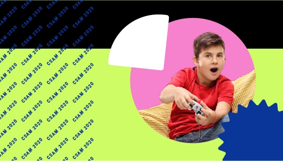 a child playing a video game; text: CSAM 2020
